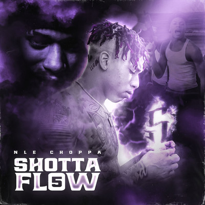 Shotta Flow 5/NLE Choppa