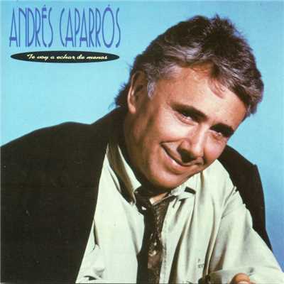 Te voy a echar de menos/Andres Caparros