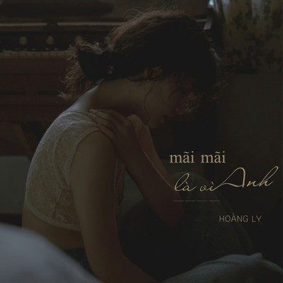 アルバム/Mai Mai La Vi Anh/Hoang Ly