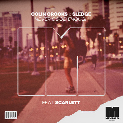 Never Good Enough (feat. Scarlett)/Colin Crooks x Sledge