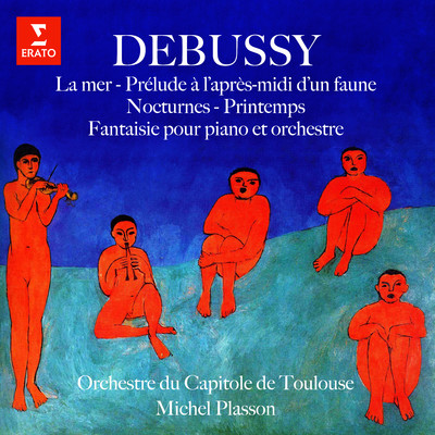 Debussy: La mer, Prelude a l'apres-midi d'un faune, Nocturnes, Printemps & Fantaisie pour piano et orchestre/Michel Plasson