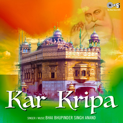 Kar Kripa/Bhai Bhupinder Singh Anand