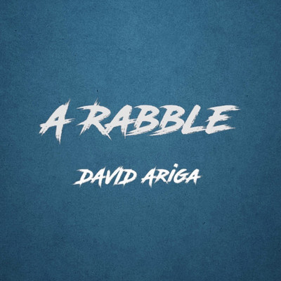 シングル/A RABBLE(Instrumental)/DAVID Ariga