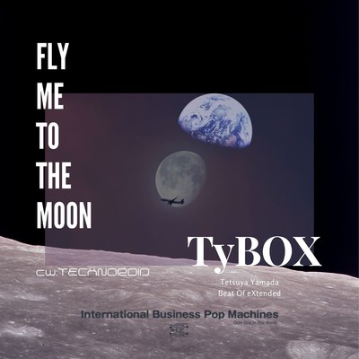 Fly Me To The Moon/TyBOX
