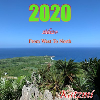 2020 side2+ From West To North/Katzmi