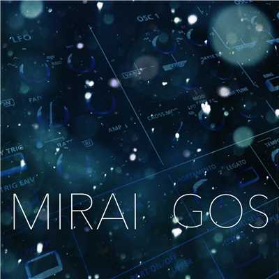MIRAI/GOS