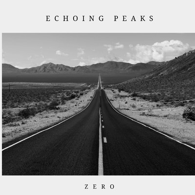 シングル/Echoing Peaks/ZERO