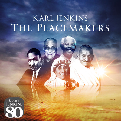 Jenkins: The Peacemakers - XI. He Had A Dream: Elegy For Martin Luther King/カール・ジェンキンス／ロンドン交響楽団／バーミンガム市交響楽団ユース合唱団／サイモン・ハルゼー／ベルリン放送合唱団／Nigel Hitchcock／ローレンス・コットル