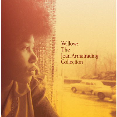 Willow:The Joan Armatrading Collection/ジョーン・アーマトレイディング