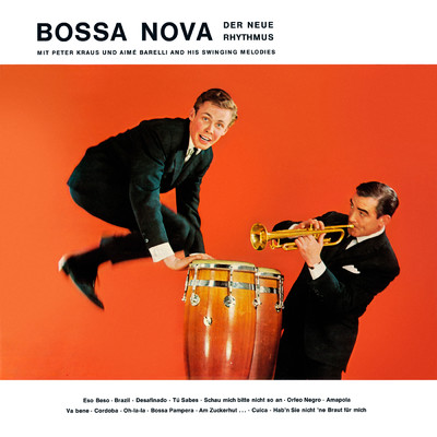 Bossa Nova (Der neue Rhythmus)/Peter Kraus／Aime Barelli