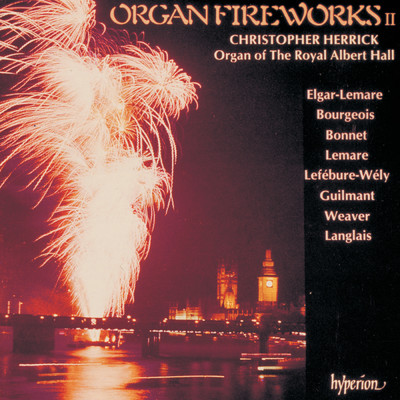 アルバム/Organ Fireworks 2: The Organ of the Royal Albert Hall/Christopher Herrick