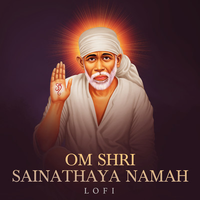 Om Shri Sainathaya Namah (Lofi)/Shagun Sodhi／Pratham