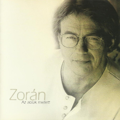 アルバム/Az ablak mellett/Zoran