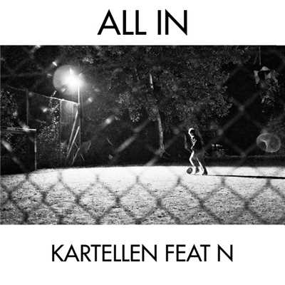 アルバム/All In (featuring N)/Kartellen
