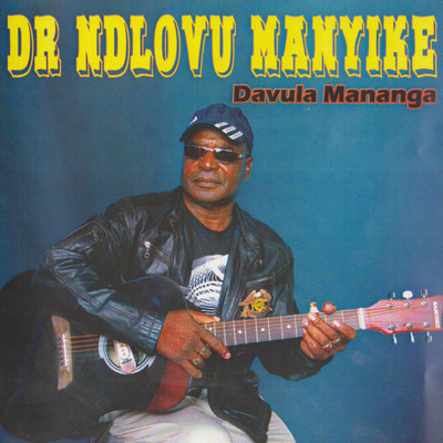 アルバム/Davula Mananga/Dr Ndlovu Manyike