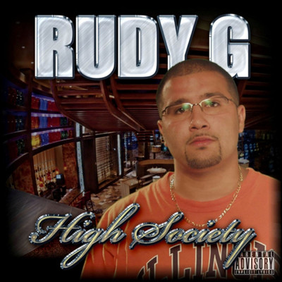 High Society/Rudy G