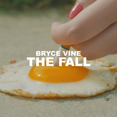 シングル/The Fall/Bryce Vine