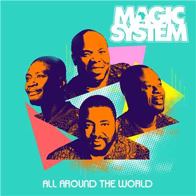 All Around the World/Magic System