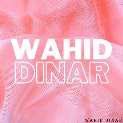 Mencari/Wahid Dinar