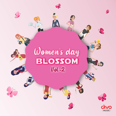 Women's Day Blossom, Vol. 2/Ilaiyaraaja, Satish Raghunathan, G. V. Prakash Kumar, Anirudh Ravichander and Vallavan