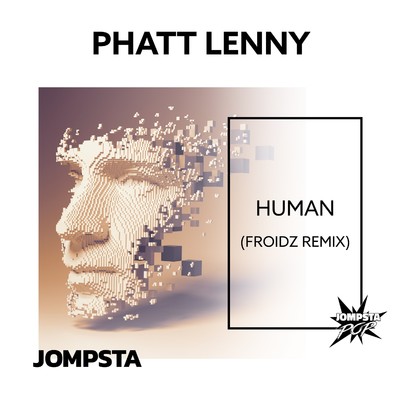 Human (Froidz Remix)/Phatt Lenny