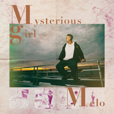 シングル/Mysterious girl/Melo
