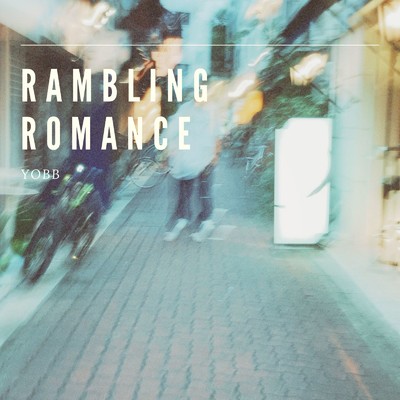 Rambling Romance/YOBB
