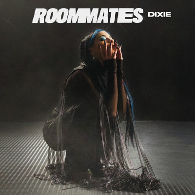 Roommates/Dixie