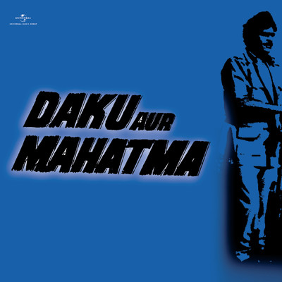 Daku Aur Mahatma (Original Motion Picture Soundtrack)/Various Artists