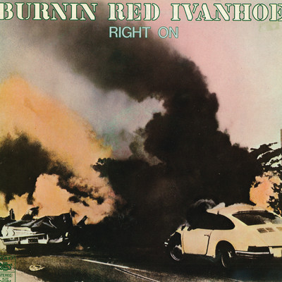 アルバム/Right On/Burnin Red Ivanhoe
