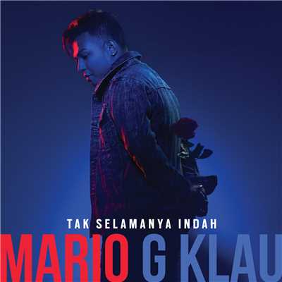 シングル/Tak Selamanya Indah/Mario G. Klau