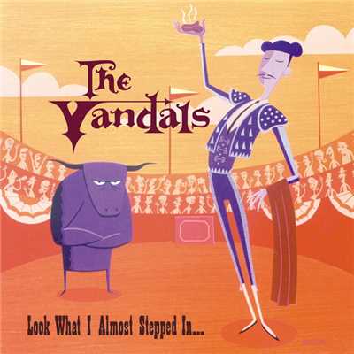 Look What I Almost Stepped In (Explicit)/The Vandals