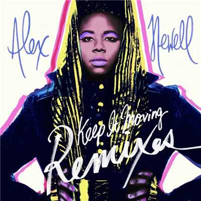 アルバム/Keep It Moving (Remixes)/Alex Newell