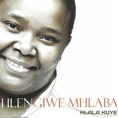 Nearer My God/Hlengiwe Mhlaba