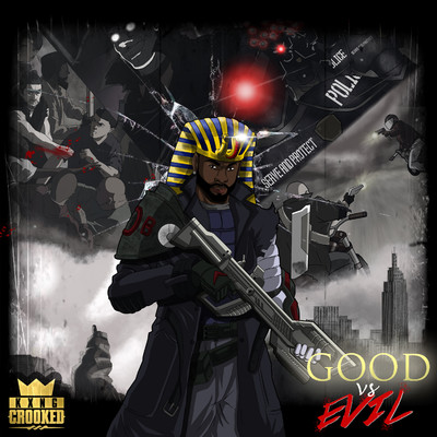 Good vs. Evil/KXNG Crooked