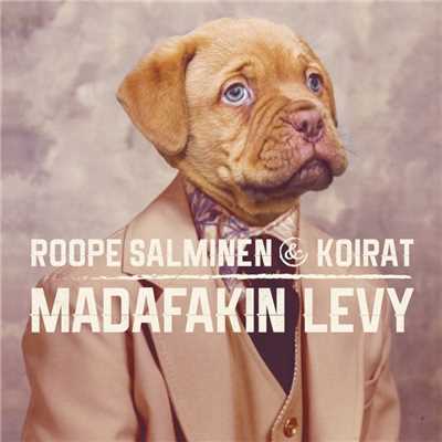 アルバム/Madafakin levy/Roope Salminen & Koirat
