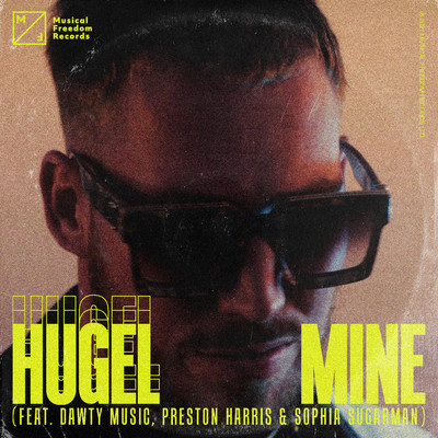 シングル/Mine (feat. Dawty Music, Preston Harris & Sophia Sugarman)/HUGEL