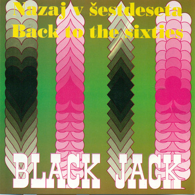 アルバム/Nazaj v sestdeseta/BlackJack