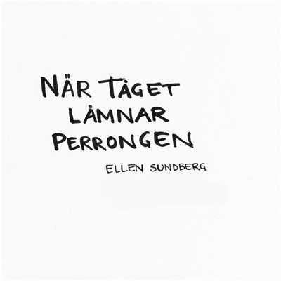 Nar taget lamnar perrongen/Ellen Sundberg