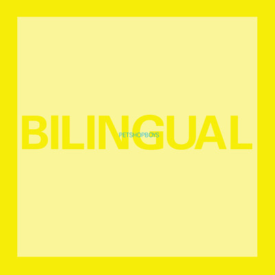 Bilingual (2018 Remaster)/ペット・ショップ・ボーイズ
