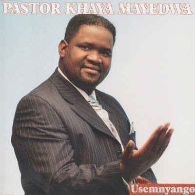 Siyakubonga/Pastor Khaya Mayedwa