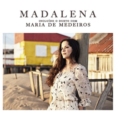 Madalena Featuring Maria De Medeiros/Madalena