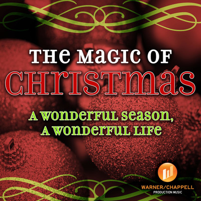 The Magic of Christmas: A Wonderful Season, A Wonderful Life/Philip Green