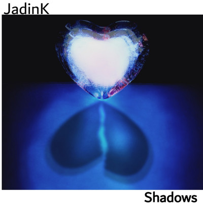 Shadows/Jadink