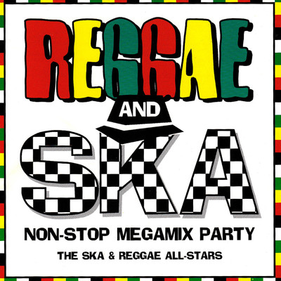 Reggae and Ska Non-Stop Megamix Party/Bryan Smith