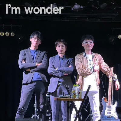 I'm wonder/WONDER CITY BOYS