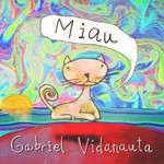 アルバム/MIAU (Explicit)/Gabriel Vidanauta