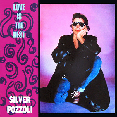 アルバム/Love Is The Best/SILVER POZZOLI