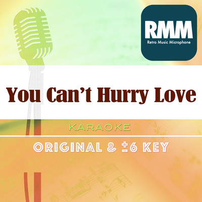 You Can't Hurry Love : Key+3 (Karaoke)/Retro Music Microphone