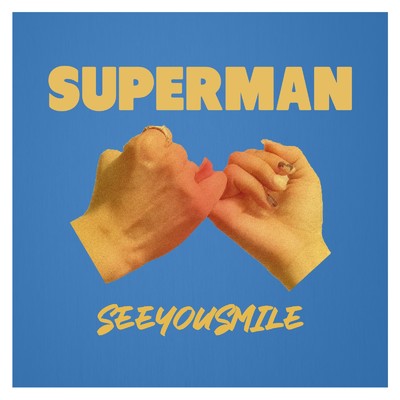 SUPERMAN/See You Smile